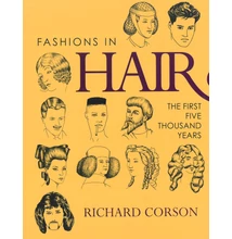 Richard Corson - Fashions in Hair - The first five thousand years